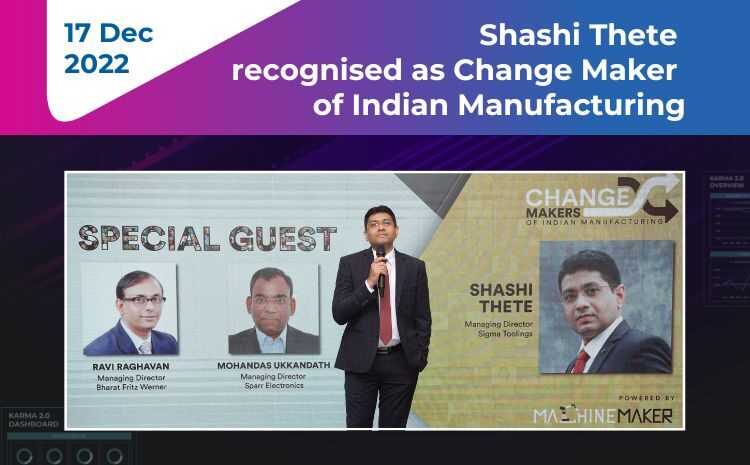  Shashi Thete recognised as Change Maker of Indian Manufacturing